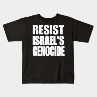 RESIST ISRAEL'S GENOCIDE - White - Front Kids T-Shirt